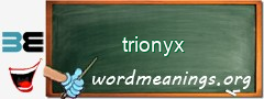 WordMeaning blackboard for trionyx